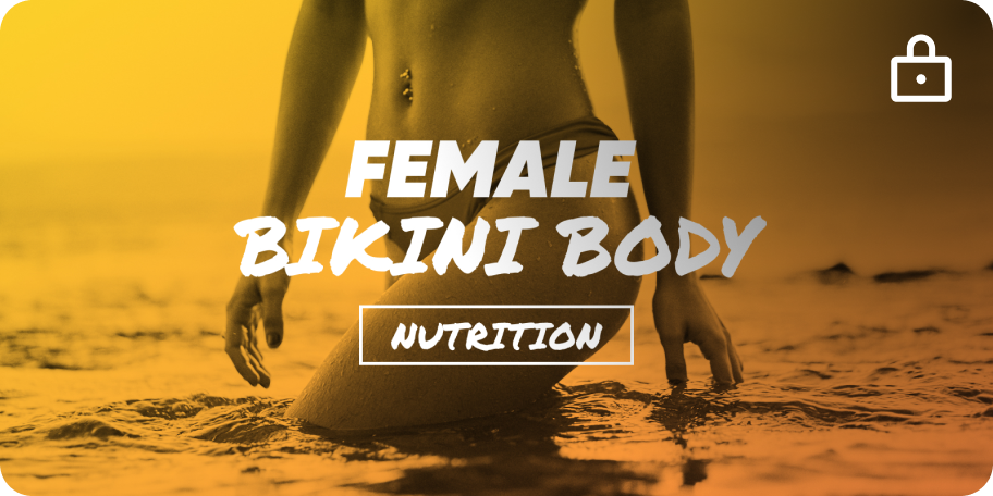 Female - Bikini Body